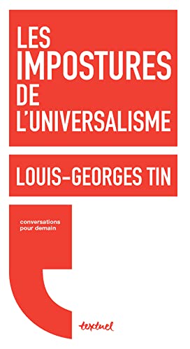 Beispielbild fr Les impostures de l'universalisme zum Verkauf von medimops