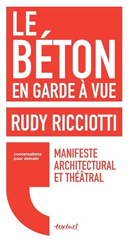 Stock image for Le bton en garde  vue: Manifeste architectural et thtral for sale by medimops