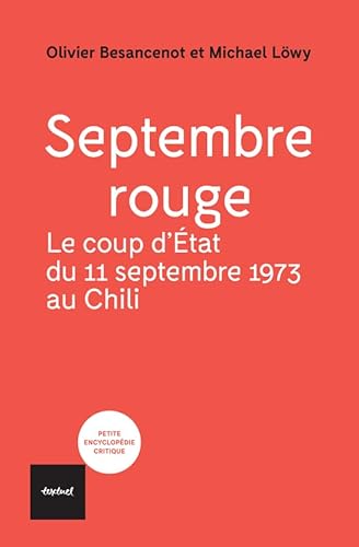 Stock image for Septembre Rouge : Le Coup D'etat Du 11 Septembre 1973 Au Chili for sale by RECYCLIVRE
