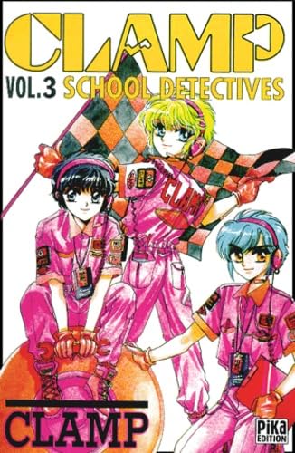 Clamp School Detectives, tome 3 (9782845990142) by Clamp