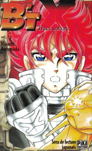 9782845990630: B'TX, tome 6 : Trace solaire