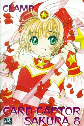 Card Captor Sakura, tome 8 (9782845990951) by Clamp