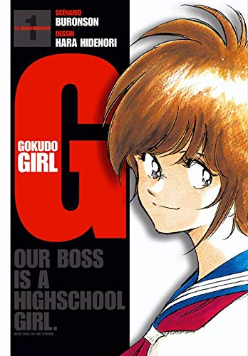 Gokudo Girl, Tome 1 (French Edition) (9782845994270) by Buronson