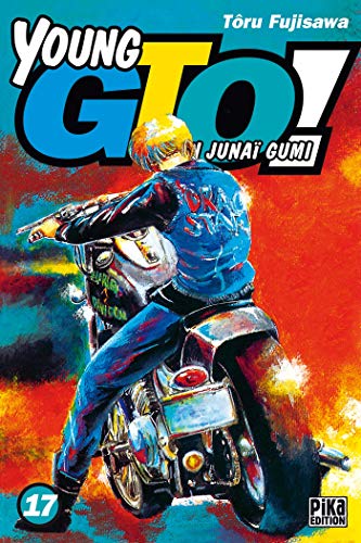 Beispielbild fr Young GTO - Shonan Juna Gumi Vol.17 zum Verkauf von medimops