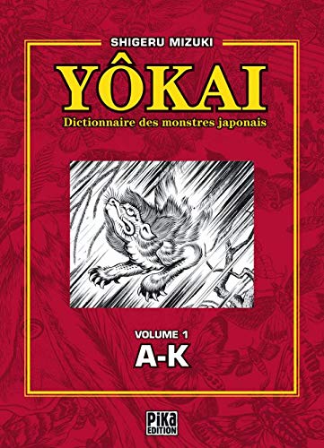 9782845998124: Ykai : Dictionnaire des monstres japonais, Tome 1, A-K