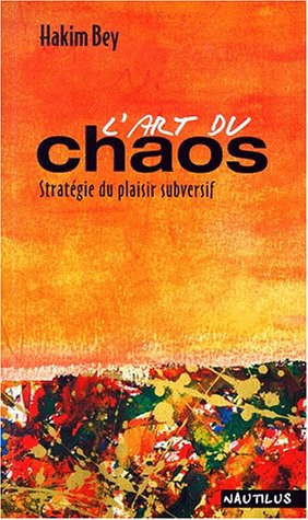 Beispielbild fr L'art du chaos : antidote au dlire numrique gnralis zum Verkauf von Ammareal