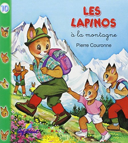 Stock image for A la montagne - Lapinos (10) (French Edition) for sale by ThriftBooks-Atlanta