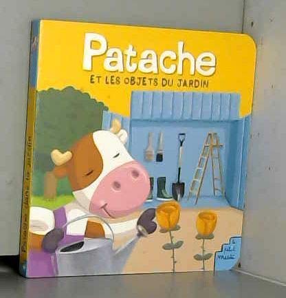 Beispielbild fr Patache et les objets du jardin zum Verkauf von AwesomeBooks