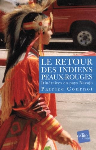 Imagen de archivo de Retours des indiens peaux-rouges a la venta por medimops