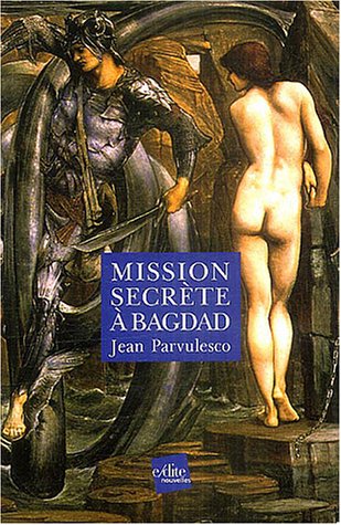 Beispielbild fr Mission secrte  Bagdad zum Verkauf von Librairie de l'Avenue - Henri  Veyrier