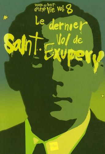 Le Dernier Vol De Saint-Exupéry