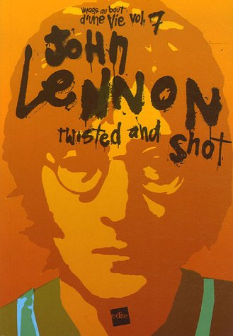 Beispielbild fr John Lennon : Twisted and shot zum Verkauf von Ammareal