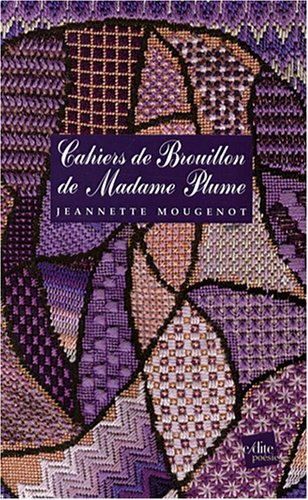 Beispielbild fr Cahiers de brouillon de Madame Plume zum Verkauf von medimops