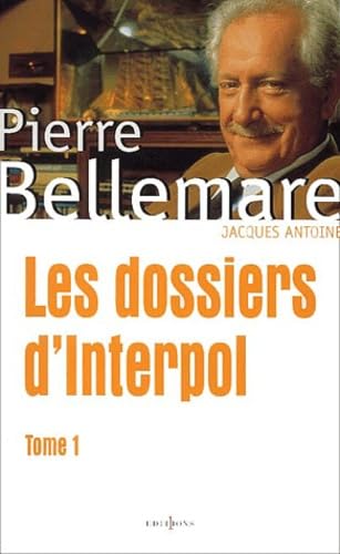 Beispielbild fr Les Dossiers d'Interpol, tome 1 zum Verkauf von LeLivreVert