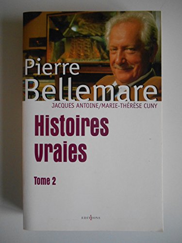 Beispielbild fr Histoires vraies. : Tome 2 zum Verkauf von Ammareal