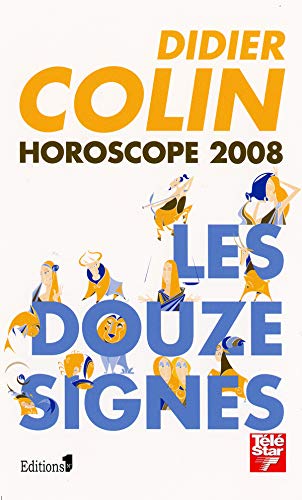 9782846122351: Horoscope 2008: Les 12 signes du zodiaque