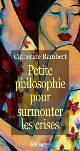 9782846122610: Petite philosophie pour surmonter les crises