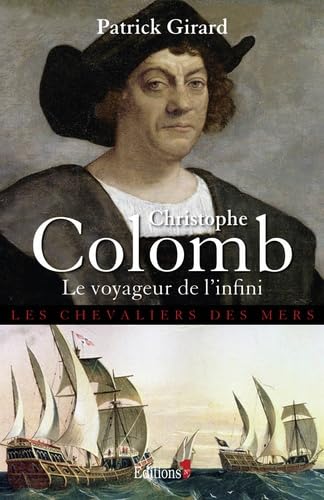 Beispielbild fr Christophe Colomb Le Voyageur de l'infini zum Verkauf von Ammareal