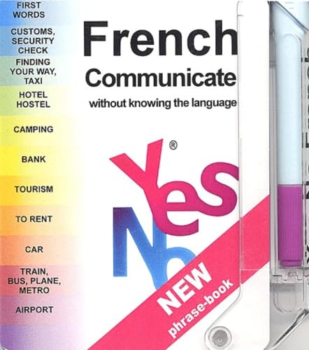 9782846150507: Yes No French Phrase-Book: Communicate Without Knowing the Language with Pens/Pencils (Yes No Phrase Books)