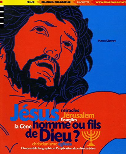 Imagen de archivo de Jsus : Homme ou fils de Dieu ? a la venta por Ammareal
