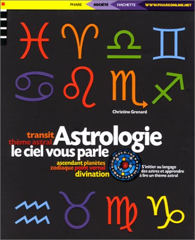 Stock image for Astrologie : Le Ciel Vous Parle for sale by RECYCLIVRE
