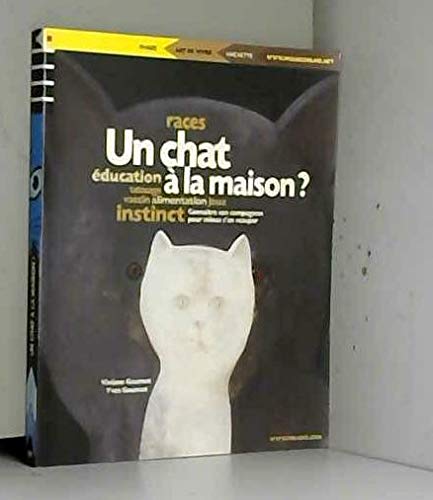 Stock image for Un chat  la maison ? for sale by Ammareal