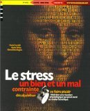Stock image for Le Stress : Un bien et un mal for sale by Ammareal
