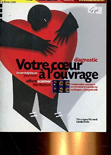 Stock image for VOTRE COEUR A L'OUVRAGE for sale by LiLi - La Libert des Livres