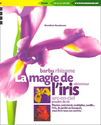 Beispielbild fr La magie de l'iris zum Verkauf von Ammareal