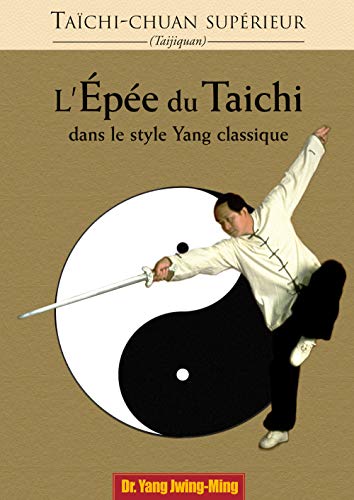 Beispielbild fr L'pe du Tachi : Dans le style Yang classique zum Verkauf von medimops