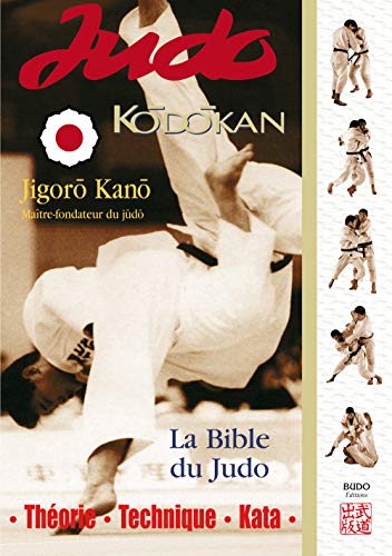 Stock image for Judo Kodokan : La Bible du Judo for sale by medimops