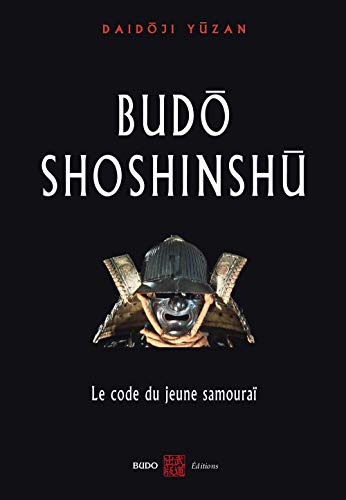 9782846171021: Budo Shoshinshu: Le code du jeune samoura