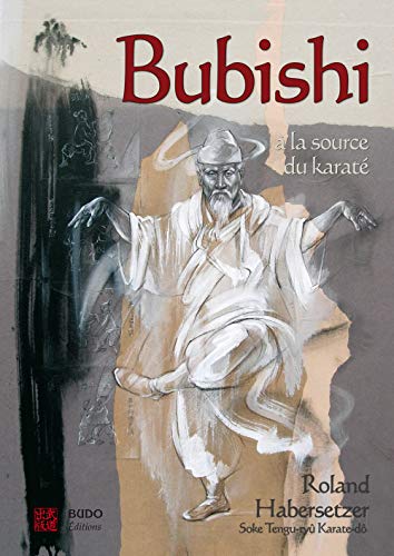 Stock image for Bubishi: A la source du karat  for sale by WorldofBooks