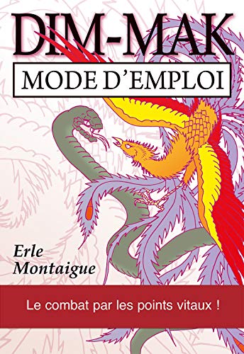 Stock image for Dim-mak : mode d'emploi for sale by Revaluation Books