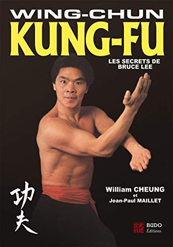 9782846172752: Wing-Chun Kung-Fu: Les secrets de Bruce Lee