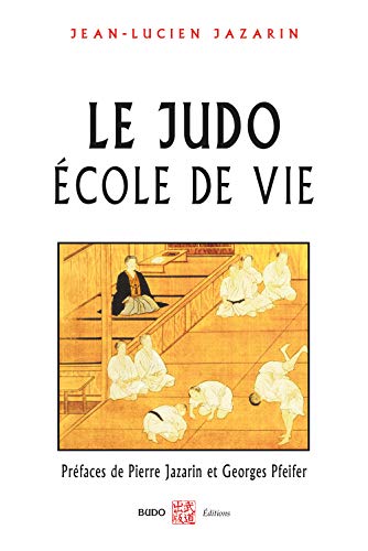 Beispielbild fr Le judo, cole de vie zum Verkauf von Ammareal