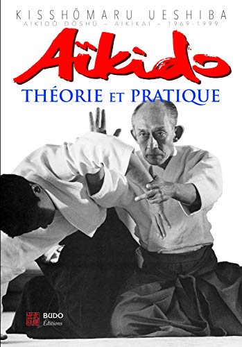 Imagen de archivo de Akido : Thorie et pratique a la venta por Librairie A LA PAGE