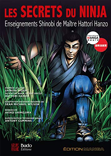 Imagen de archivo de Les secrets du ninja : Enseignements Shinobi de maître Hattori Hanzo a la venta por Le Monde de Kamlia