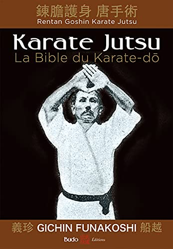 Beispielbild fr Karate Jutsu: La bible du karate-do zum Verkauf von Gallix