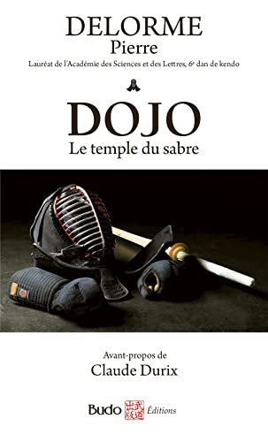 Beispielbild fr Dojo, le temple du sabre zum Verkauf von medimops