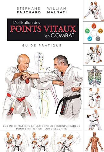 Stock image for L'utilisation des points vitaux en combat for sale by GF Books, Inc.