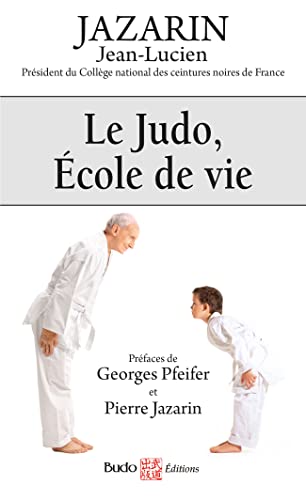 Beispielbild fr Le judo, cole de vie zum Verkauf von medimops