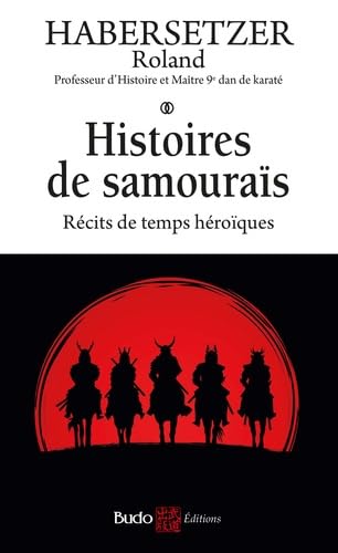 Beispielbild fr Histoires de samouras: Rcits de temps hroques zum Verkauf von medimops