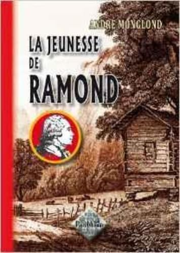 Imagen de archivo de La Jeunesse de Ramond [Broch] Andr Monglond a la venta por BIBLIO-NET