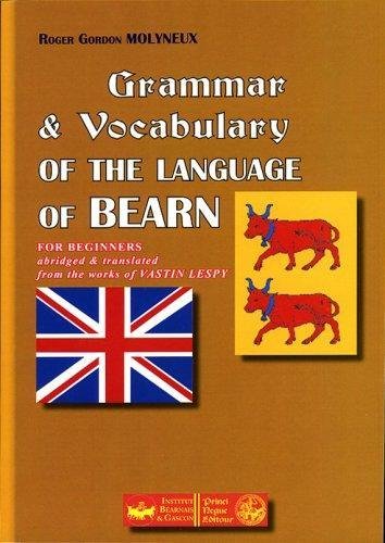 Beispielbild fr Grammar & Vocabulary of the Language of Bearn : For Beginners zum Verkauf von Ammareal