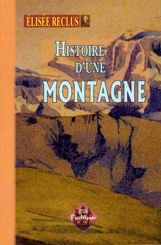 9782846182669: Histoire d'une montagne