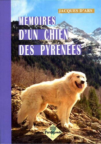 Imagen de archivo de les memoires d'un chien des Pyrnes a la venta por Chapitre.com : livres et presse ancienne