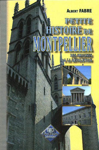 Stock image for Petite histoire de Montpellier for sale by A TOUT LIVRE