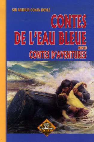 Stock image for Contes de l'eau bleue suivi de Contes d'aventures for sale by medimops