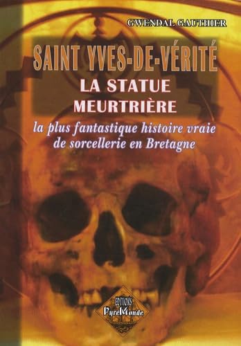 Stock image for Saint Yves-de-Vrit, la statue meurtrire for sale by medimops